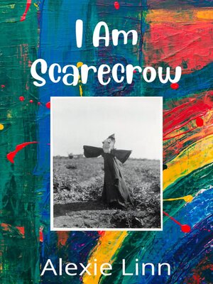 cover image of I Am Scarecrow